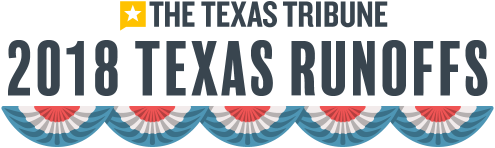 Texas 2018 Primary Runoff Election Results presented by The Texas Tribune